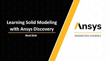 Ansys Discovery Modeling Tutorial — Heat Sink Geometry — Lesson 3