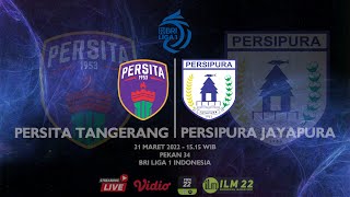 PERSITA TANGERANG VS PERSIPURA JAYAPURA - Pekan 34 BRI Liga 1 2021/2022 - Full Match HD - FIFA 22