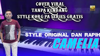 CAMELIA COVER TANPA KENDANG VERSI PEGON JANDHUT | STYLE GRATIS & RAPIH KORG PA SERIES FREE DOWNLOAD