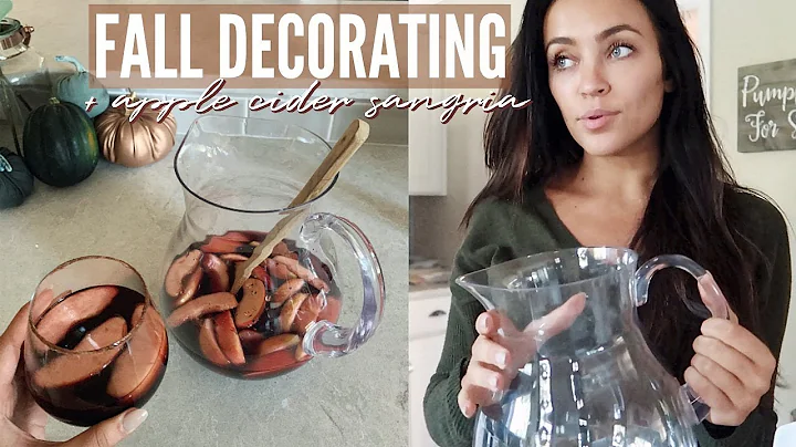 HOW I DECORATED FOR FALL + APPLE CIDER SANGRIA!!  ...