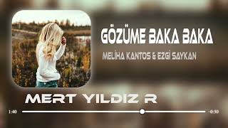 Meliha Kantos & Ezgi Saykan - Gözüme Baka Baka ( Mert Yıldız Remix ) Resimi