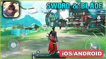 Sword & Blade ゲームプレイウォークスルー (Android、iOS) - CBT