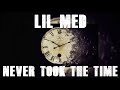 LIL MED-never took the time AKON (cover)
