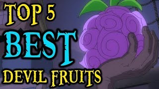 Top 5 BEST DEVIL FRUITS 2019