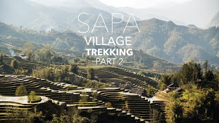Sapa Village Trekking || Part 2