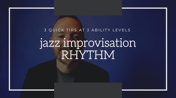 Jazz Improvisation Rhythm