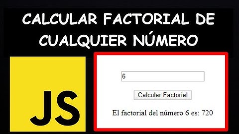 Cómo Calcular FACTORIAL de un Número con JAVASCRIPT (2024). 🔢 Input, Botón y Label 🔢