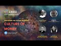 Decoding the future of money culture of money