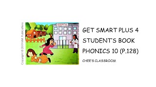 GET SMART PLUS 4 STUDENT’S BOOK: PHONICS 10 (p.128)