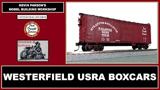 Building Two Westerfield USRA Boxcars Building Two Westerfield USRA Boxcars