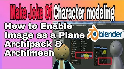 Archipack, Archimesh, image as a plane | Blender MAKE JOKE OF Cartoon character making tutorials