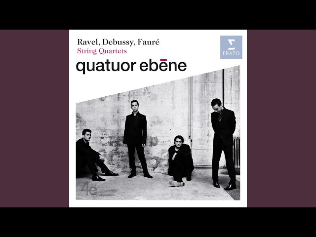 Ravel - Quatuor à cordes:2è mvt : Quatuor Ebène