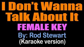 SAYA TIDAK INGIN BICARA TENTANG ITU / KUNCI WANITA - Rod Stewart (versi karaoke)