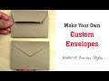 How to Make Envelopes - Any Size ! | Easy Custom Envelopes for Cards in 2 Styles - Wallet & Banker