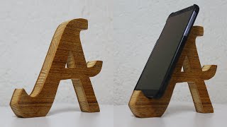 Phone Holder Ideas - Wood Letter Cutting