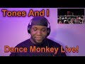 Tones And I | Dance Monkey Live | Reaction.