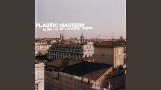 Watch Plastic Mastery The Bomb Song video