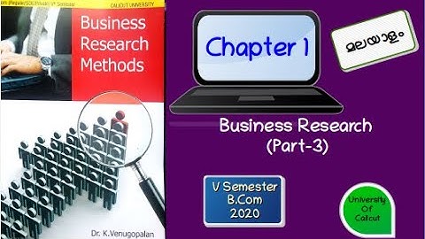 B.Com V Semester- Business Research Methods-Chapter 1- Part 3 (മലയാളം )