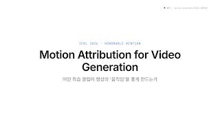 [ICML26] Motion Attribution for Video Generation.