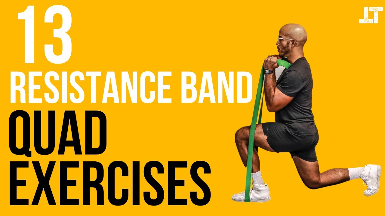 13 Resistance Band Quad Exercises 