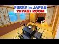 【Luxury Ferry Trip】Japanese 'TATAMI' room ~ Otaru (Hokkaido) to Niigata