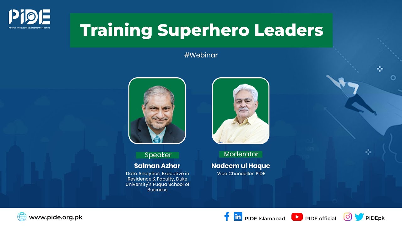 Training Superhero Leaders for Pakistan I PIDE Webinar