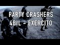 Party Crashers - 4BIL | Brazilian Army 4th Light Infantry Battalion