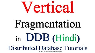 Vertical fragmentation in Hindi | Distributed Database Tutorials