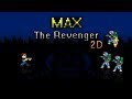 Max the Revenger 2D - Trailer