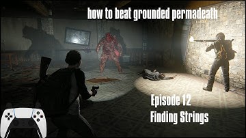How to Beat Grounded Whole-Game Permadeath - Ep. 12 - Finding Strings