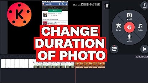 How to Change Duration of Photo in KineMaster 2025?