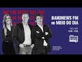 BandNews FM No Meio Do Dia - 29/01/2021