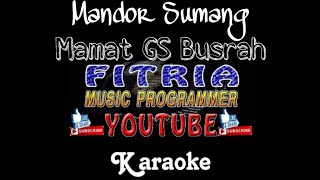 MANDOR SUMANG MAMAT GS BUSRAH LAGU DAERAH MANDAR KARAOKE TANPA VOKAL