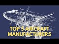 Top 5 Commercial Aircraft Manufacturers In The World!