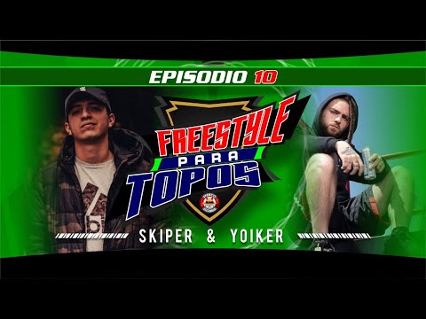 Freestyle para Topos .- Ep. 10