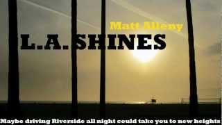 Watch Matt Alleny La Shines video