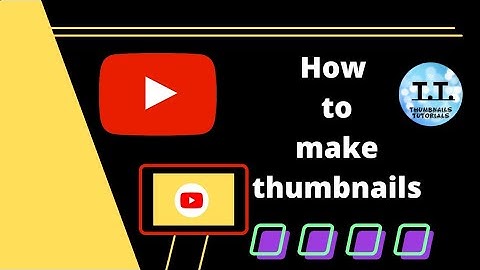 How to make thumbnail  part -1. THUMBNAILS TUTORIALS