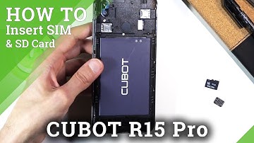 How to Insert NANO SIM & Micro SD in CUBOT R15 Pro – Cards Installation