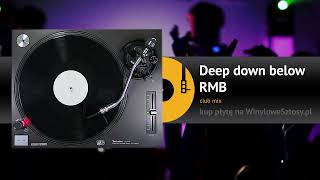 RMB - Deep down below (club mix)
