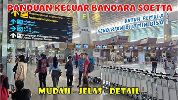 Panduan Turun dari Pesawat Sampai Keluar Bandara Soekarno Hatta Sendirian di Jamin Bisa Untuk Pemula