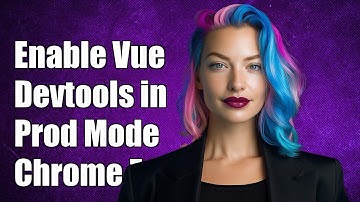 Enable Vue Devtools in Production Mode for Chrome Extensions: A Step-by-Step Guide