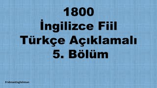 1800 İngilizce Fiil 5. Bölüm – Türkçe Açıklamalı