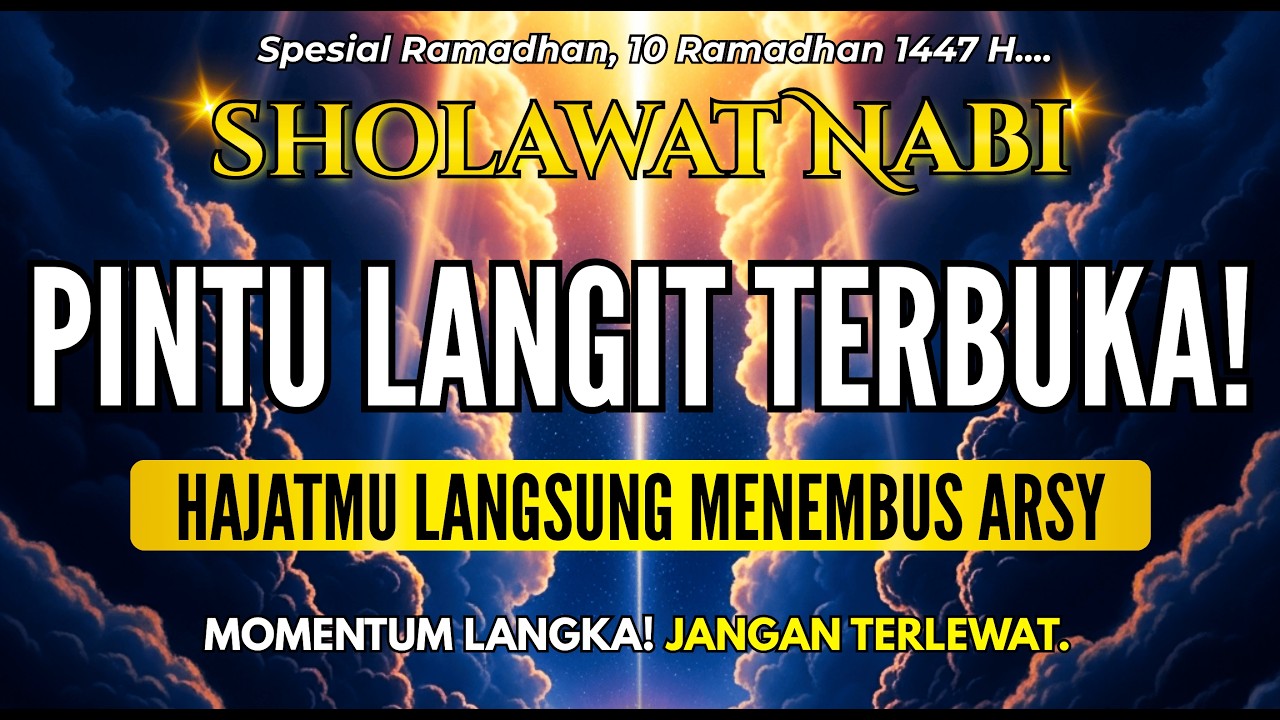 BANJIR REZEKI MELIMPAH! SHOLAWAT PENARIK REZEKI DARI SEGALA PENJURU | SHOLAWAT NABI MUHAMMAD SAW