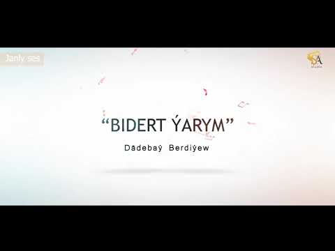 Dädebaý Berdiýew - BIDERT ÝARYM 2020