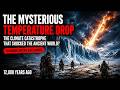 Younger Dryas Explained: The Climate Catastrophe That Shocked the Ancient World