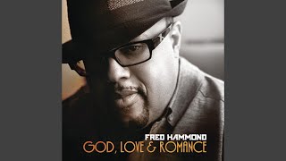 Video thumbnail of "Fred Hammond - You're Gonna Make It"