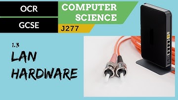 26. OCR GCSE (J277) 1.3 LAN hardware