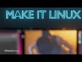 A New Linux Movement Is Coming: #MakeItLinux