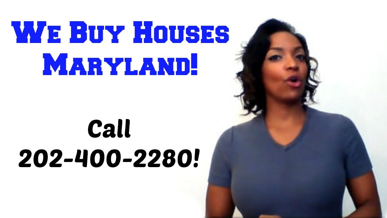 We Buy Houses Maryland | Call 202-400-2280 | Sell Your House Fast Maryland