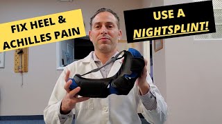 FIX HEEL & ACHILLES PAIN USING A NIGHT SPLINT!!